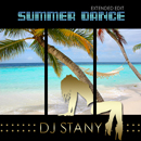 DJ Stany - Summer Dance (Extended Edit)